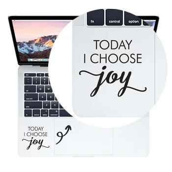 DNES jsem si VYBRAT, JOY Citát Trackpadu Notebook Nálepky pro MacBook Air Pro 16